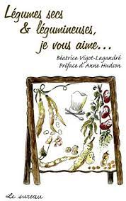 Image de l'objet &laquo; LEGUMES SECS ET LEGUMINEUSES, JE VOUS AIME... &raquo;