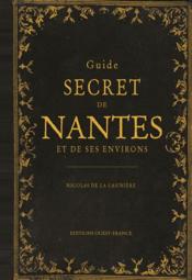 Image de l'objet &laquo; GUIDE SECRET DE NANTES ET DE SES ENVIRONS &raquo;