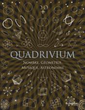 Image de l'objet &laquo; QUADRIVIUM / NOMBRES, GEOMETRIE, MUSIQUE, ASTRONOMIE  &raquo;