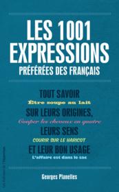 Image de l'objet « 1001 EXPRESSIONS PREFEREES DES FRANCAIS »