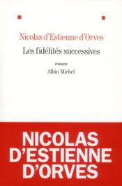 Image de l'objet &laquo; FIDELITES SUCESSIVES (LES) &raquo;