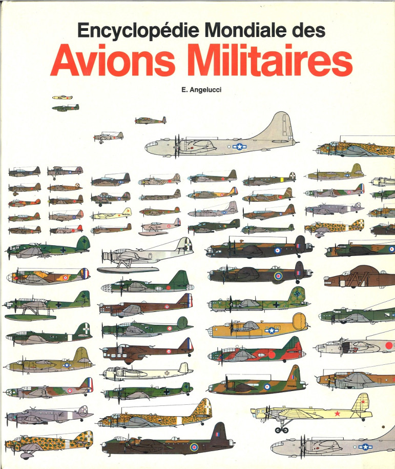 Image de l'objet &laquo; ENCYCLOPEDIE MONDIALE DES AVIONS MILITAIRES DU MONDE A PARTIR DE 1914 &raquo;