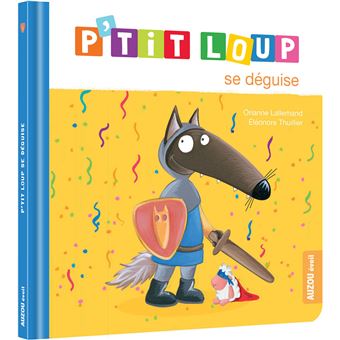 Image de l'objet &laquo; P'TIT LOUP SE DEGUISE &raquo;