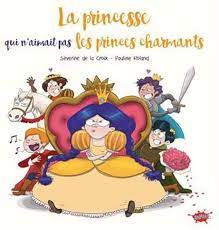 Image de l'objet &laquo; PRINCESSE QUI N'AIMAIT PAS LES PRINCES CHARMANTS (LA) &raquo;