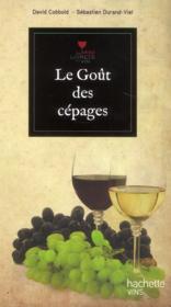 Image de l'objet &laquo; GOÛT DES CEPAGES (LE) &raquo;