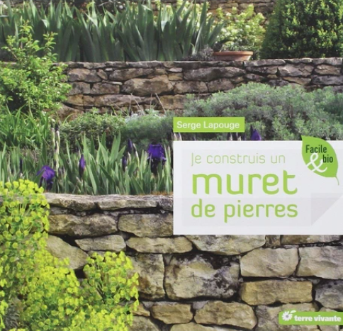 Image de l'objet &laquo; JE CONSTRUIS UN MURET DE PIERRES &raquo;