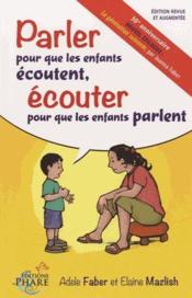 Image de l'objet &laquo; PARLER POUR QUE LES ENFANTS ECOUTENT, ECOUTER POUR QUE LES ENFANTS PARLENT &raquo;