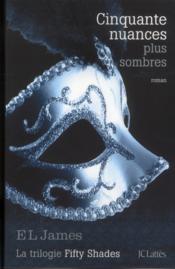 Image de l'objet &laquo; FIFTY SHADES TOME 2 : CINQUANTE NUANCES PLUS SOMBRES &raquo;