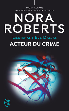 Image de l'objet &laquo; LIEUTENANT EVE DALLAS / ACTEUR DU CRIME &raquo;