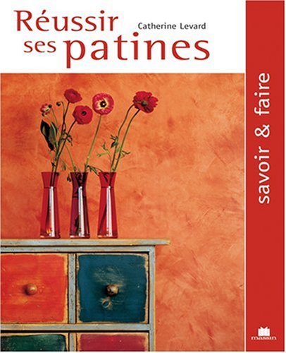 Image de l'objet &laquo; REUSSIR SES PATINES &raquo;