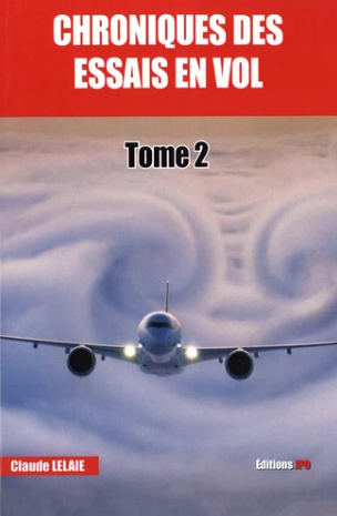 Image de l'objet « CHRONIQUES DES ESSAIS EN VOL TOME 2 »
