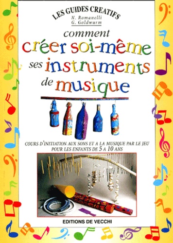 Image de l'objet &laquo; CREER SOI-MEME SES INSTRUMENTS DE MUSIQUE &raquo;