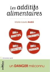 Image de l'objet « ADDITIFS ALIMENTAIRES (LES) UN DANGER MECONNU »