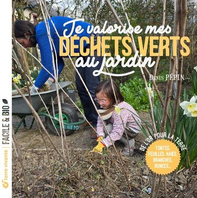 Image de l'objet &laquo; JE VALORISE MES DECHETS VERTS AU JARDIN &raquo;
