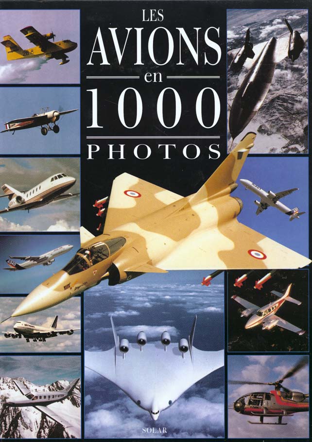 Image de l'objet &laquo; AVIONS EN 1000 PHOTOS (LES) &raquo;