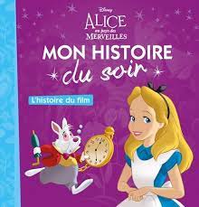 Image de l'objet &laquo; MON HISTOIRE DU SOIR / ALICE AU PAYS DES MERVEILLES &raquo;