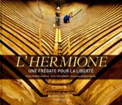 Image de l'objet &laquo; HERMIONE (L') . UNE FREGATE POUR LA LIBERTE &raquo;