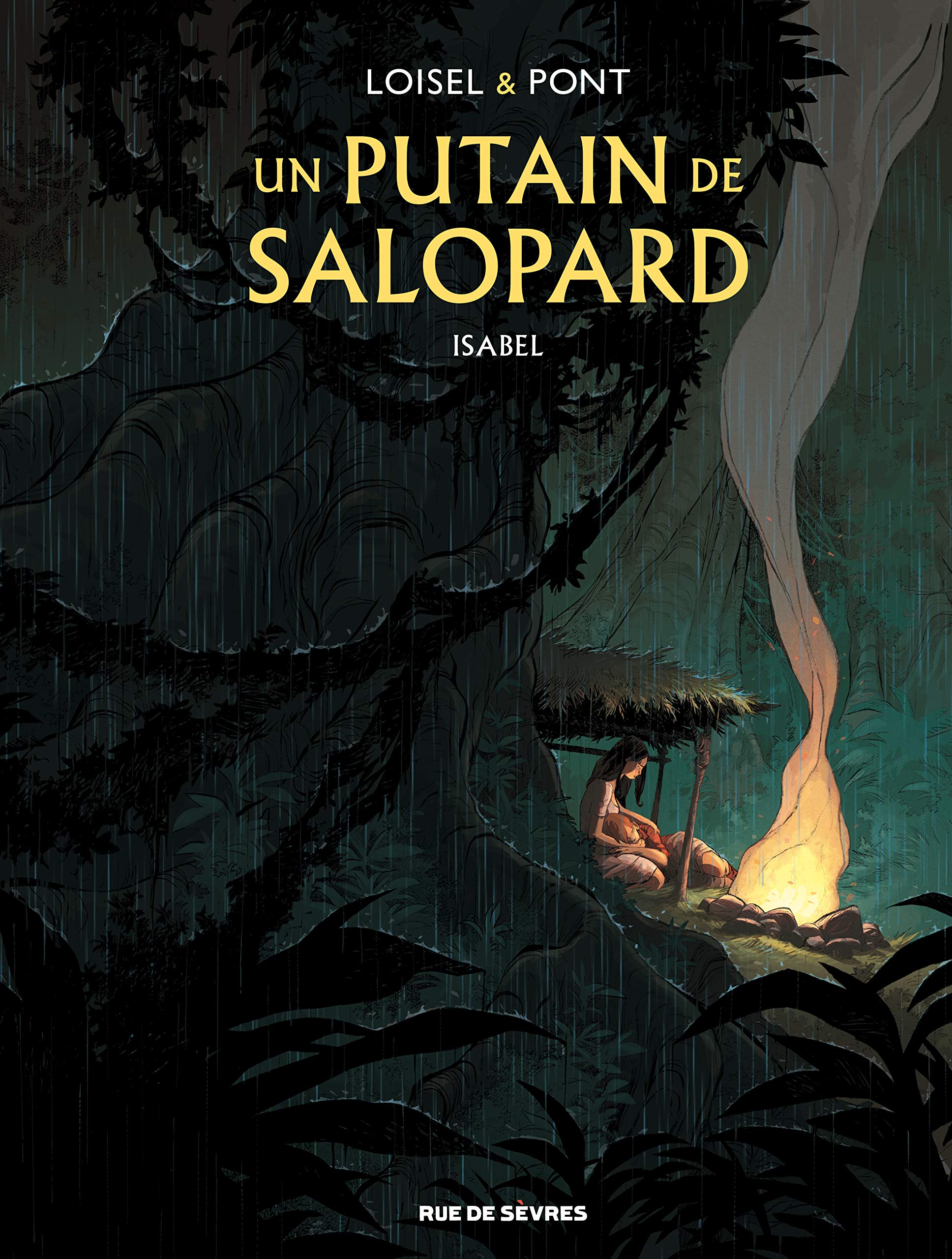 Image de l'objet &laquo; PUTAIN DE SALOPARD (UN) TOME 1 / ISABEL &raquo;