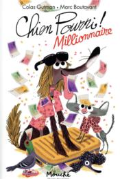 Image de l'objet « CHIEN POURRI ! / MILLIONNAIRE »