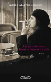 Image de l'objet &laquo; GENS HEUREUX LISENT ET BOIVENT DU CAFE (LES) &raquo;