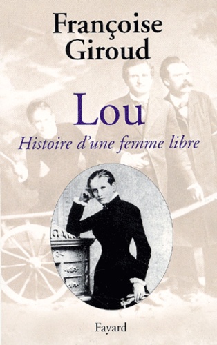 Image de l'objet &laquo; LOU , HISTOIRE D'UNE FEMME LIBRE &raquo;