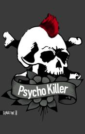 Image de l'objet &laquo; PSYCHO KILLER &raquo;