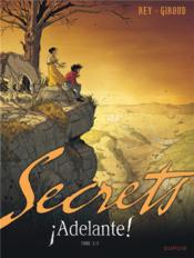 Image de l'objet « SECRETS : ADELANTE ! TOME 2/2 »