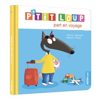 Image de l'objet &laquo; P'TIT LOUP PART EN VOYAGE &raquo;