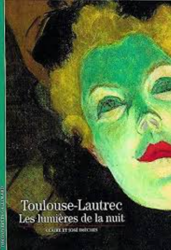 Image de l'objet &laquo; TOULOUSE-LAUTREC / LES LUMIERES DE LA NUIT &raquo;