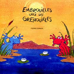 Image de l'objet &laquo; EMBROUILLES CHEZ LES GRENOUILLES &raquo;