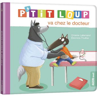 Image de l'objet &laquo; P'TIT LOUP VA CHEZ LE DOCTEUR &raquo;