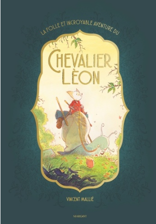 Image de l'objet &laquo; FOLLE ET INCROYABLE AVENTURE DU CHEVALIER LEON (LA) &raquo;