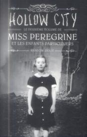 Image de l'objet &laquo; MISS PEREGRINE ET LES ENFANTS PARTICULIERS TOME 2 / HOLLOW CITY &raquo;