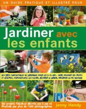 Image de l'objet &laquo; JARDINER AVEC LES ENFANTS - GUIDE PRATIQUE &raquo;