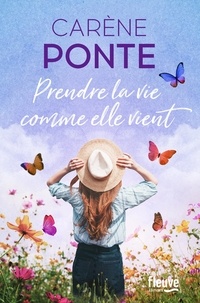 Image de l'objet &laquo; PRENDRE LA VIE COMME ELLE VIENT &raquo;