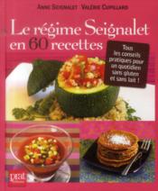 Image de l'objet &laquo; REGIME SEIGNALET EN 60 RECETTES (LE) &raquo;