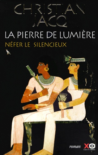 Image de l'objet &laquo; PIERRE DE LUMIERE (LA) TOME 1 / NEFER LE SILENCIEUX &raquo;