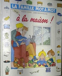 Image de l'objet &laquo; FAMILLE MOT A MOT (LA) A LA MAISON &raquo;