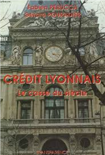 Image de l'objet &laquo; CREDIT LYONNAIS / LE CASSE DU SIECLE &raquo;