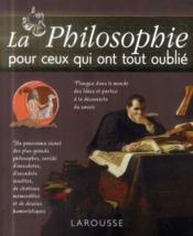 Image de l'objet &laquo; PHILOSOPHIE POUR CEUX QUI ONT TOUT OUBLIE (LA) &raquo;