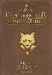 Image de l'objet &laquo; EPOUVANTEUR (L') TOME XI / LE PACTE DE SLITER &raquo;