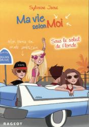 Image de l'objet &laquo; MA VIE SELON MOI TOME 8 / SOUS LE SOLEIL DE FLORIDE &raquo;