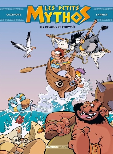 Image de l'objet « PETITS MYTHOS (LES) TOME 6 / LES DESSOUS DE L'ODYSSEE »