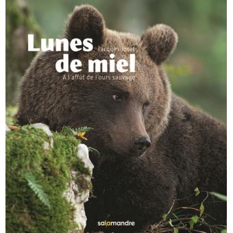 Image de l'objet &laquo; LUNES DE MIEL . A L'AFFUT DE L'OURS SAUVAGE &raquo;