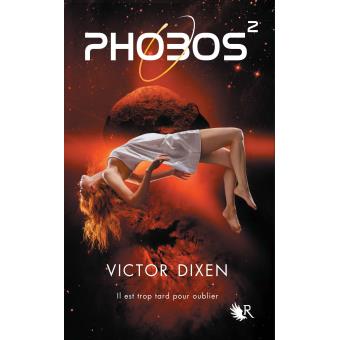 Image de l'objet &laquo; PHOBOS TOME 2 / IL EST TROP TARD POUR OUBLIER &raquo;