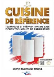 Image de l'objet &laquo; CUISINE DE REFERENCE (LA) / TECHNIQUES ET PREPARATIONS DE BASE &raquo;