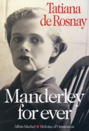 Image de l'objet &laquo; MANDERLEY FOR EVER / DAPHNE DU MAURIER &raquo;