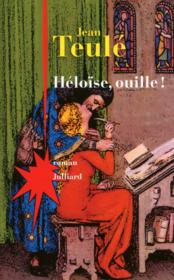 Image de l'objet &laquo; HELOÏSE, OUILLE ! &raquo;