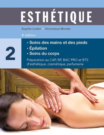 Image de l'objet &laquo; ESTHETIQUE TOME 2 / SOINS DES MAINS ET DES PIEDS . EPILATION . SOINS DU CORPS &raquo;
