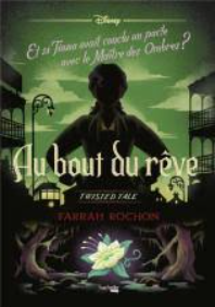 Image de l'objet &laquo; TWISTED TALES / AU BOUT DU REVE - LA PRINCESSE ET LA GRENOUILLE &raquo;